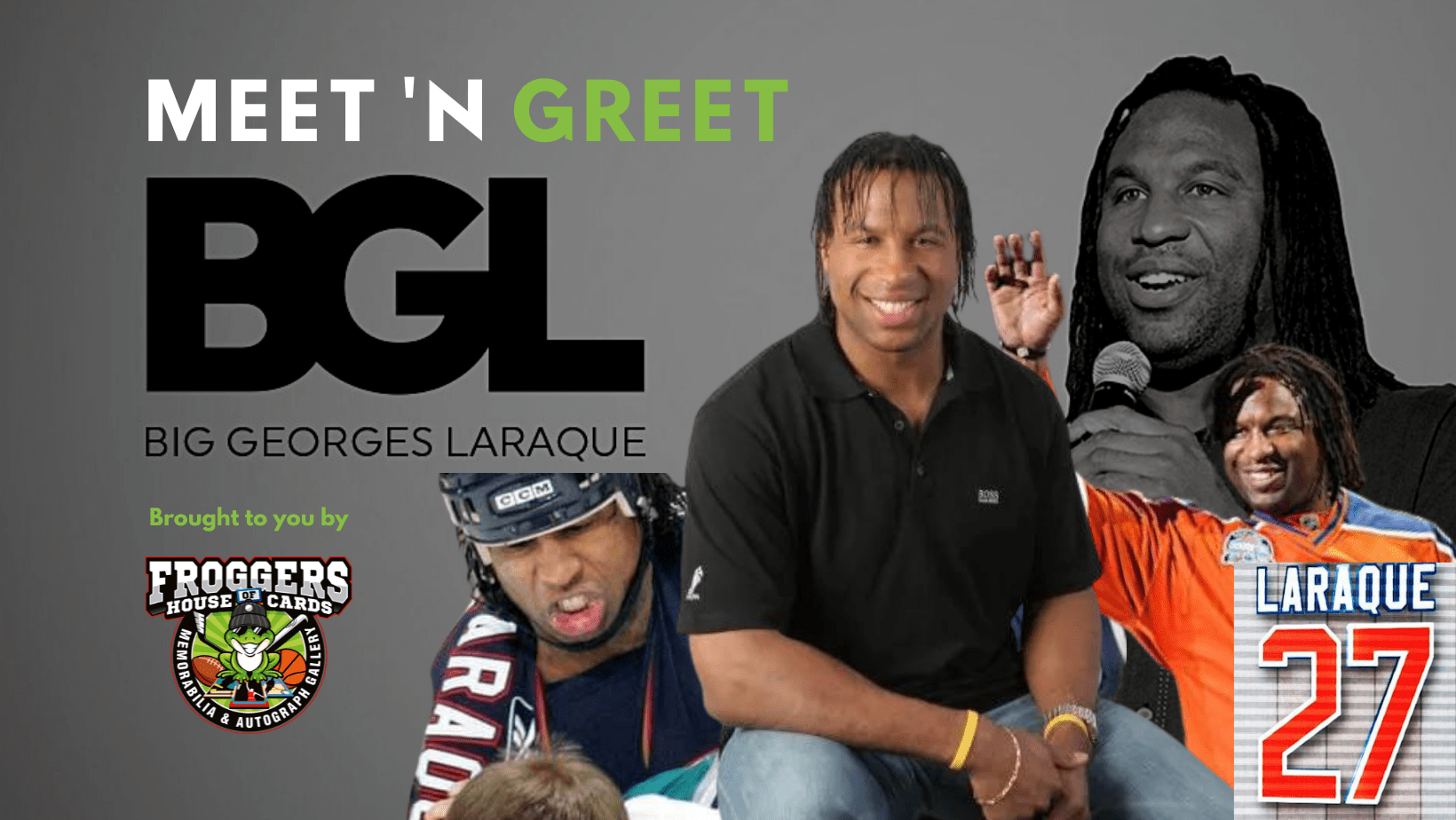 Meet n Greet Georges Laraque