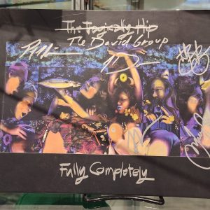 The Tragically Hip - "Fully Completely" Signed By Full Band